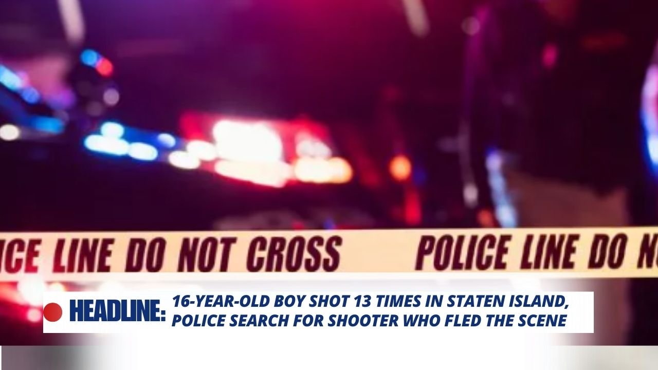 16-Year-Old Boy Shot 13 Times in Staten Island, Police Search for Shooter Who Fled the Scene