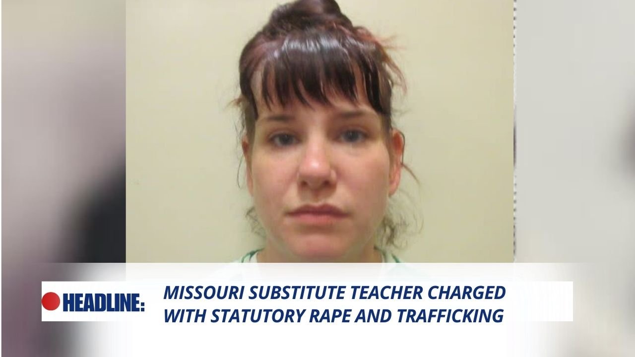 Carissa Jenna Smith, a Missouri substitute teacher, faces charges of statutory rape and trafficking involving minors