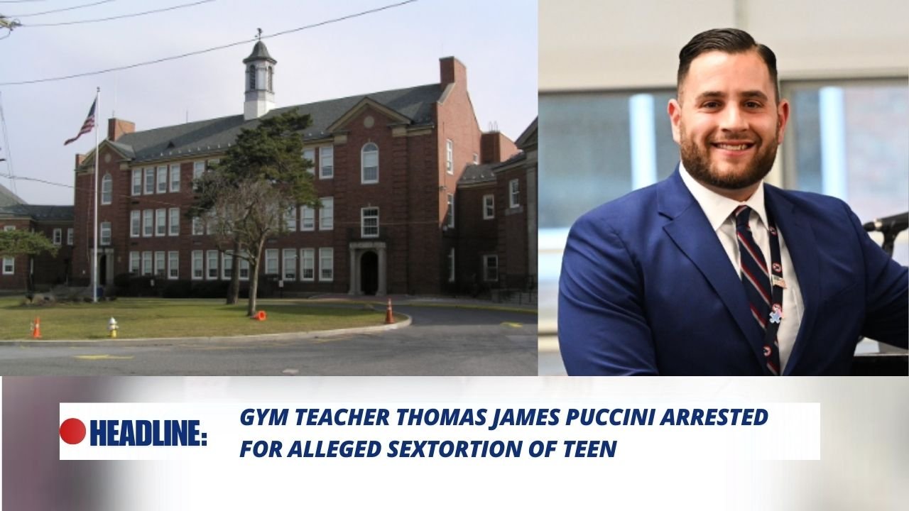 Gym Teacher Thomas James Puccini Arrested for Alleged Sextortion of Teen