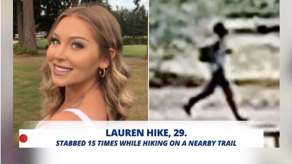 Lauren Heike, 29, Was Stabbed 15 Times While Hiking on a Nearby Trail