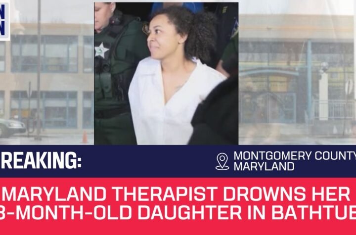 Maryland Therapist Drowns Her 3-Month-Old Daughter in Bathtub