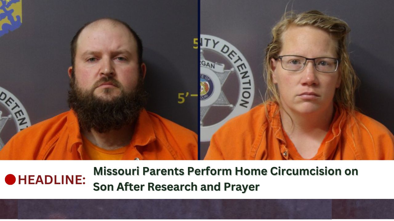 Missouri Parents Perform Home Circumcision on Son After Research and Prayer